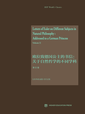cover image of Letters of Euler on Different Subjects in Natural Philosophy: Addressed to a German Princess, Volume II (欧拉致德国公主的书信. 关于自然哲学的不同学科 第II卷)